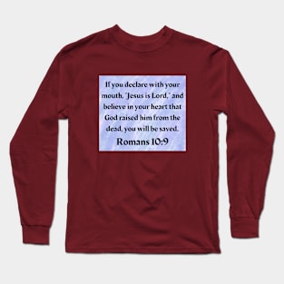 Bible Verse Romans 10:9 Long Sleeve T-Shirt